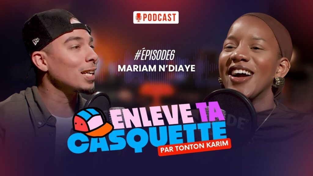 Mariam N&rsquo;diaye (Broke & Abroad) sur le Podcast de Tonton Karim Enlève Ta Casquette » : Entreprendre, Identité et Voyages
